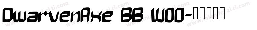 DwarvenAxe BB W00字体转换